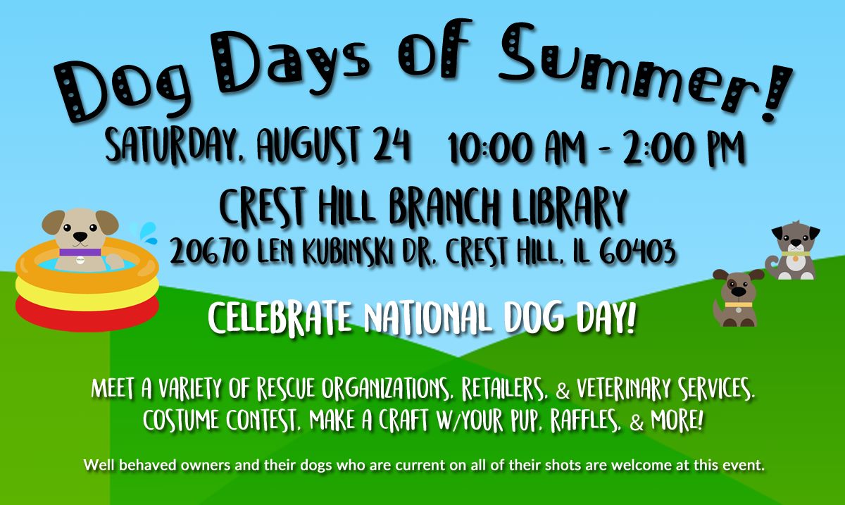 2019 Dog Days of Summer at the Crest Hill Branch Library